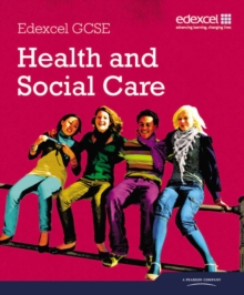 Edexcel GCSE Health and Social Care : Student Book, Paperback Book Edexcel GCSE Health and Social Care : Student Book, Paperback Book