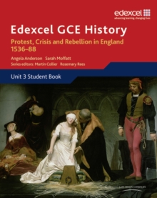 Edexcel GCE History A2 Unit 3 A1 Protest, Crisis and Rebellion in England 1536-88, Paperback Book Edexcel GCE History A2 Unit 3 A1 Protest, Crisis and Rebellion in England 1536-88, Paperback Book