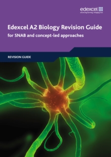 Edexcel A2 Biology Revision Guide : For SNAB and Concept-Led Approaches, Paperback Book Edexcel A2 Biology Revision Guide : For SNAB and Concept-Led Approaches, Paperback Book