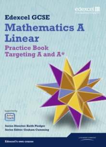 GCSE Mathematics Edexcel 2010: Spec A Practice Book Targeting A and A*, Paperback Book GCSE Mathematics Edexcel 2010: Spec A Practice Book Targeting A and A*, Paperback Book