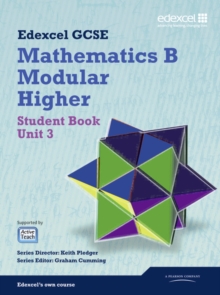 GCSE Mathematics Edexcel 2010: Specification B Higher Unit 3 Student Book, Paperback Book GCSE Mathematics Edexcel 2010: Specification B Higher Unit 3 Student Book, Paperback Book