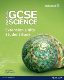 Edexcel GCSE Science : Extension Units Student Book, Paperback Book Edexcel GCSE Science : Extension Units Student Book, Paperback Book