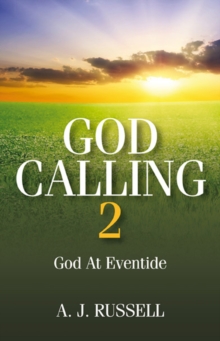 God Calling 2 : God at Eventide, Hardback Book God Calling 2 : God at Eventide, Hardback Book