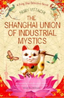 The Shanghai Union of Industrial Mystics, Paperback Book The Shanghai Union of Industrial Mystics, Paperback Book