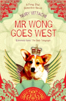 Mr Wong Goes West : A Feng Shui Detective Novel, Paperback Book Mr Wong Goes West : A Feng Shui Detective Novel, Paperback Book