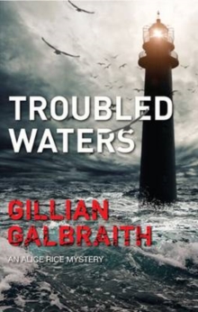 Troubled Waters : An Alice Rice Mystery, Hardback Troubled Waters : An Alice Rice Mystery, Hardback