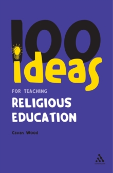 100 Ideas for Teaching Religious Education, Paperback Book 100 Ideas for Teaching Religious Education, Paperback Book