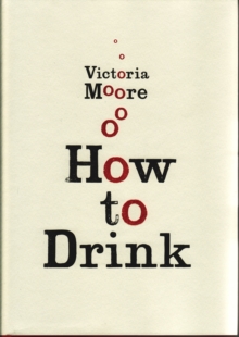 How to Drink, Hardback How to Drink, Hardback