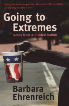 Going to Extremes, Paperback Going to Extremes, Paperback