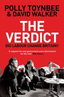 The Verdict : Did Labour Change Britain?, Paperback Book The Verdict : Did Labour Change Britain?, Paperback Book