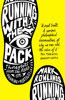 Running with the Pack : Thoughts From the Road on Meaning and Mortality, Paperback Book Running with the Pack : Thoughts From the Road on Meaning and Mortality, Paperback Book