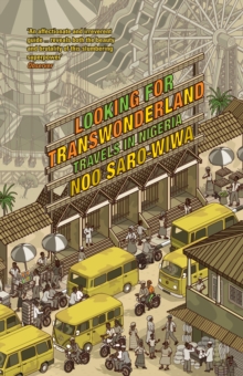 Looking for Transwonderland : Travels in Nigeria, Paperback Looking for Transwonderland : Travels in Nigeria, Paperback