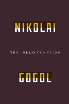 The Collected Tales of Nikolai Gogol, Paperback The Collected Tales of Nikolai Gogol, Paperback