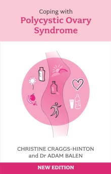 Coping with Polycystic Ovary Syndrome, Paperback Coping with Polycystic Ovary Syndrome, Paperback