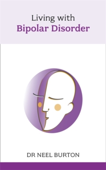 Living with Bipolar Disorder, Paperback Book Living with Bipolar Disorder, Paperback Book