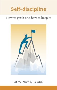 Self Discipline : How to Get it and How to Keep it, Paperback Self Discipline : How to Get it and How to Keep it, Paperback
