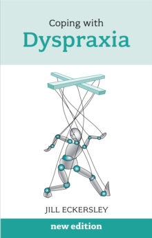 Coping with Dyspraxia, Paperback Coping with Dyspraxia, Paperback
