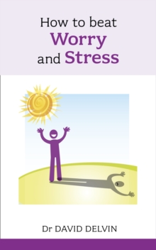 How to Beat Worry and Stress, Paperback How to Beat Worry and Stress, Paperback