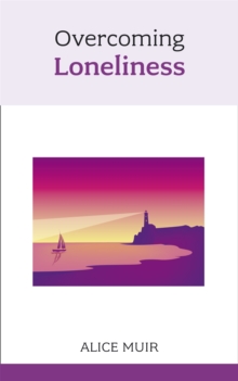 Overcoming Loneliness, Paperback Book Overcoming Loneliness, Paperback Book