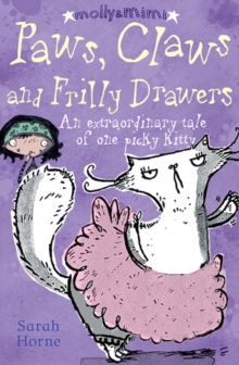 Paws, Claws and Frilly Drawers : An Extraordinary Tale of One Unpredictable Puss, Paperback Book Paws, Claws and Frilly Drawers : An Extraordinary Tale of One Unpredictable Puss, Paperback Book