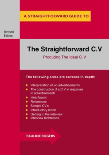 The Straightforward C.V. : Producing the Ideal C.V., Paperback The Straightforward C.V. : Producing the Ideal C.V., Paperback