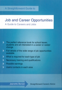 Job and Career Opportunities : A Straightforward Guide, Paperback Job and Career Opportunities : A Straightforward Guide, Paperback