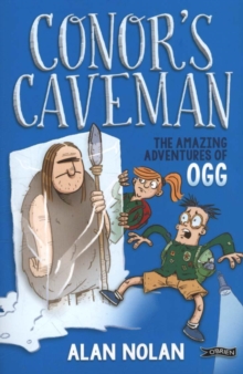 Conor's Caveman : The Amazing Adventures of Ogg, Paperback Book Conor's Caveman : The Amazing Adventures of Ogg, Paperback Book