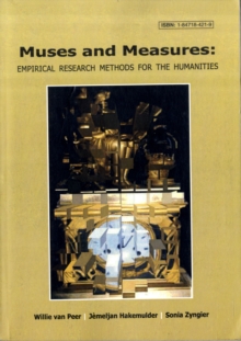 Muses and Measures: Empirical Research Methods for the Humanities, Paperback Book Muses and Measures: Empirical Research Methods for the Humanities, Paperback Book