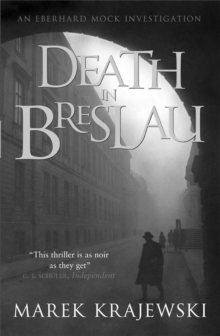 Death in Breslau : An Eberhard Mock Investigation, Paperback Death in Breslau : An Eberhard Mock Investigation, Paperback