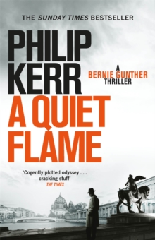 A Quiet Flame : Bernie Gunther Mystery 5, Paperback Book A Quiet Flame : Bernie Gunther Mystery 5, Paperback Book