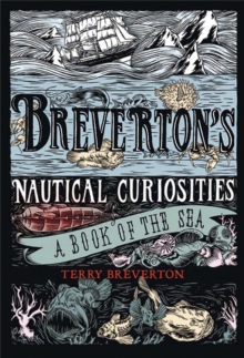 Breverton's Nautical Curiosities, Hardback Book Breverton's Nautical Curiosities, Hardback Book