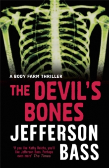 The Devil's Bones : A Body Farm Thriller, Paperback Book The Devil's Bones : A Body Farm Thriller, Paperback Book