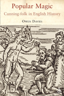 Popular Magic : Cunning-folk in English History, Paperback Book Popular Magic : Cunning-folk in English History, Paperback Book