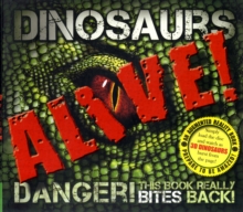 Dinosaurs Alive! (Augmented Reality), Hardback Dinosaurs Alive! (Augmented Reality), Hardback