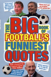 The Big Book of Football's Funniest Quotes, Paperback Book The Big Book of Football's Funniest Quotes, Paperback Book
