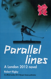 London 2012 Novel: Parallel Lines, Paperback London 2012 Novel: Parallel Lines, Paperback