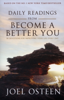 Daily Readings from "Become a Better You" : 90 Devotions for Improving Your Life Every Day, Hardback Book Daily Readings from "Become a Better You" : 90 Devotions for Improving Your Life Every Day, Hardback Book