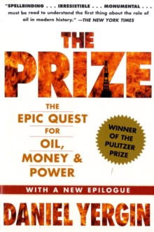 The Prize : The Epic Quest for Oil, Money and Power, Paperback Book The Prize : The Epic Quest for Oil, Money and Power, Paperback Book