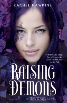 Hex Hall: Raising Demons, Paperback Book Hex Hall: Raising Demons, Paperback Book