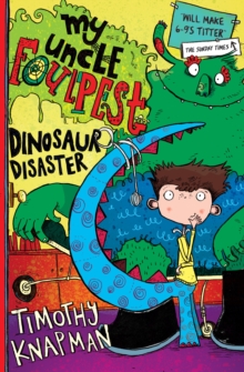 My Uncle Foulpest: Dinosaur Disaster, Paperback Book My Uncle Foulpest: Dinosaur Disaster, Paperback Book