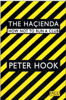 The Hacienda, Paperback Book The Hacienda, Paperback Book
