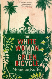 The White Woman on the Green Bicycle, Paperback Book The White Woman on the Green Bicycle, Paperback Book