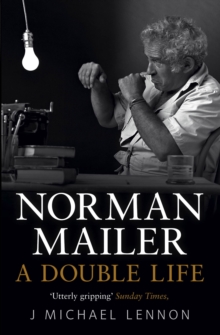 Norman Mailer : A Double Life, Paperback Book Norman Mailer : A Double Life, Paperback Book