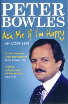 Ask Me If I'm Happy : An Actor's Life, Paperback Ask Me If I'm Happy : An Actor's Life, Paperback