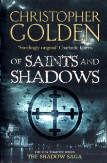 Of Saints and Shadows, Paperback Book Of Saints and Shadows, Paperback Book