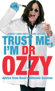 Trust Me, I'm Dr Ozzy, Hardback Trust Me, I'm Dr Ozzy, Hardback