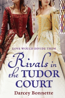 Rivals in the Tudor Court, Paperback Book Rivals in the Tudor Court, Paperback Book