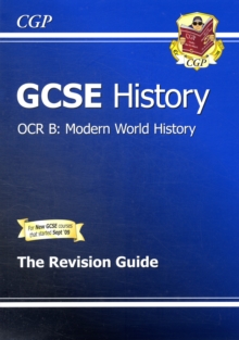 GCSE History OCR B: Modern World History Revision Guide (A*-G Course), Paperback GCSE History OCR B: Modern World History Revision Guide (A*-G Course), Paperback
