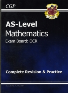 AS Level Maths OCR Complete Revision & Practice, Paperback AS Level Maths OCR Complete Revision & Practice, Paperback
