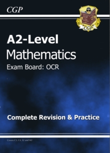 A2 Level Maths OCR Complete Revision & Practice, Paperback A2 Level Maths OCR Complete Revision & Practice, Paperback